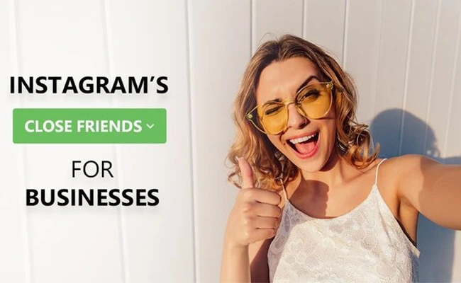 کلوز فرند برای حسابهای بیزینسی دختری خوشحال از قابلیت کلوز فرند برای اکانتهای بیزینسی